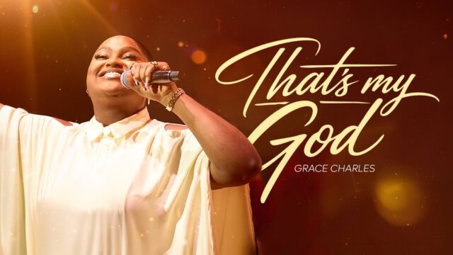 Grace Charles - That’s My God