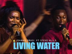 Joanna Obasi Ft. Steve Hills – Living Water Joanna Obasi Ft. Steve Hills – Living Water