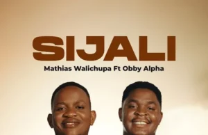 Mathias Walichupa – Sijali (feat. Obby Alpha) Mathias Walichupa - Sijali (feat. Obby Alpha)
