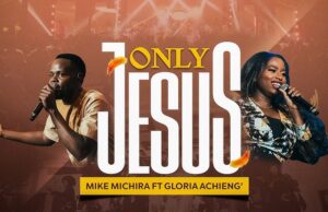Mike Michira ft. Gloria Achieng – ONLY JESUS (Live) Mike Michira ft. Gloria Achieng' - ONLY JESUS (Live)