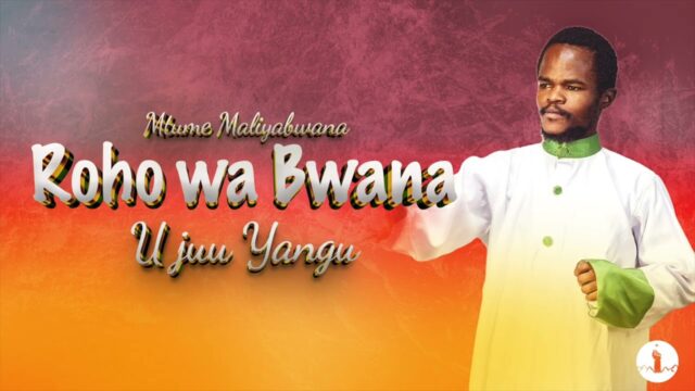 Mtume Maliyabwana – Roho Wa Bwana U Juu Yangu
