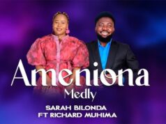 Sarah Bilonda ft. Richard Muhima – Ameniona MEDLEY Sarah Bilonda ft. Richard Muhima – Ameniona MEDLEY