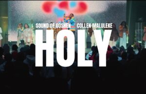 Sound of Goshen ft. Collen Maluleke – Holy Sound of Goshen ft. Collen Maluleke – Holy