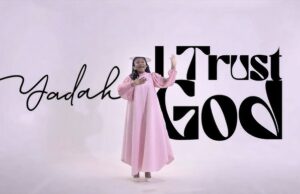 Yadah – I Trust God Yadah – I Trust God