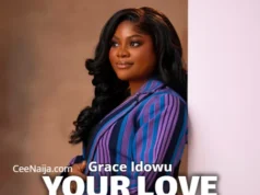 Grace Idowu ft. BBO – YOUR LOVE Grace Idowu ft. BBO – YOUR LOVE