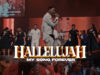 Hallelujah (My Song Forever) – HALLEL ft. Manus Akpanke, CJ Nonso, Oluwapelumi & Joshua Ekpeyong Hallelujah (My Song Forever) – HALLEL ft. Manus Akpanke, CJ Nonso, Oluwapelumi & Joshua Ekpeyong