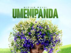 Miriam Lukindo Mauki – Umenipanda Miriam Lukindo Mauki – Umenipanda