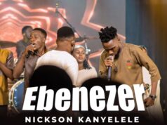 Nickson Kanyelele Ft Zoravo, Henrick Mruma – Ebenezer Nickson Kanyelele Ft Zoravo, Henrick Mruma - Ebenezer
