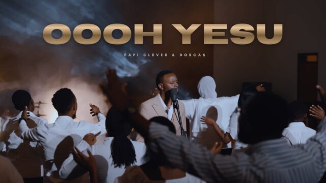 Papi Clever & Dorcas – OOOH YESU