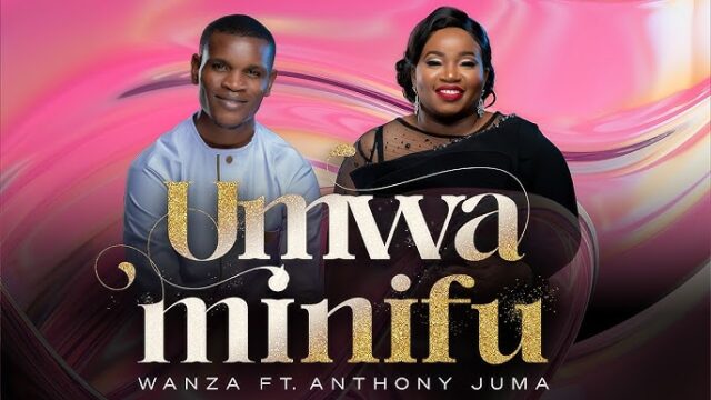 Wanza ft. Anthony Juma – Umwaminifu