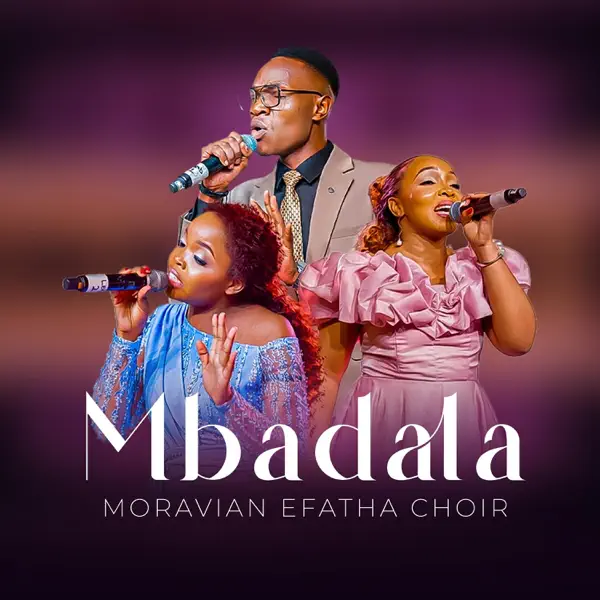 Moravian Efatha Choir - Mbadala Moravian Efatha Choir - Mbadala