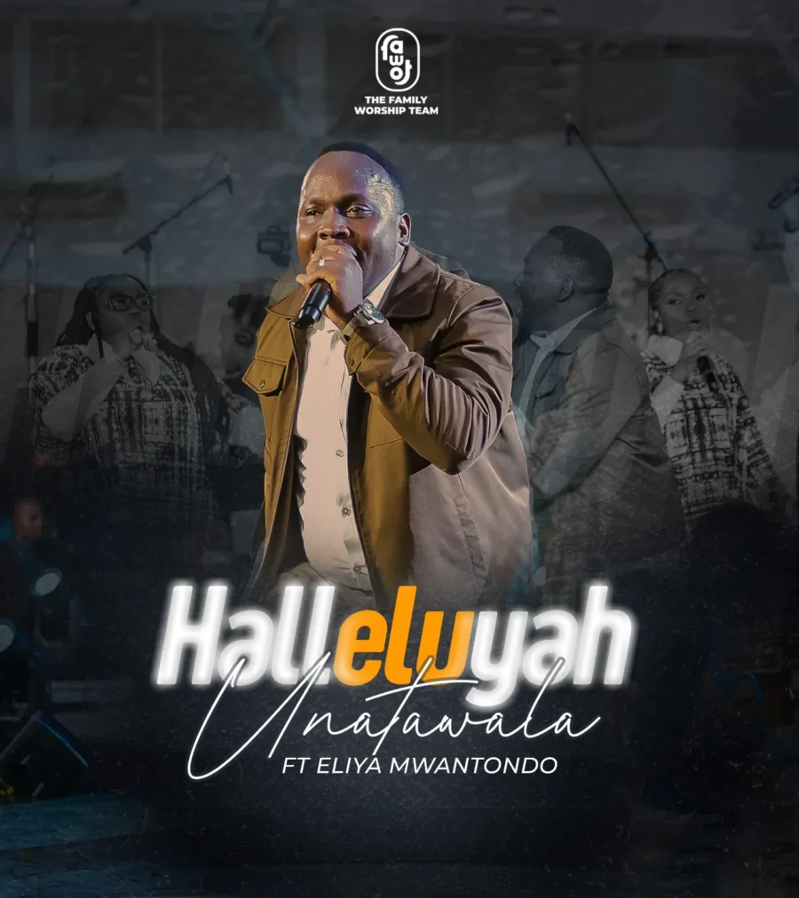 The Family Worship Team ft. Eliya Mwantondo – Halleluyah Unatawala